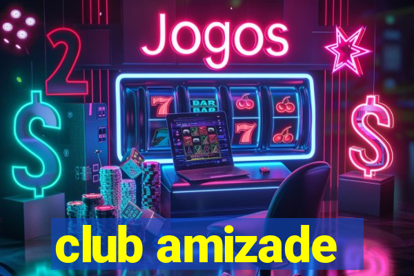 club amizade